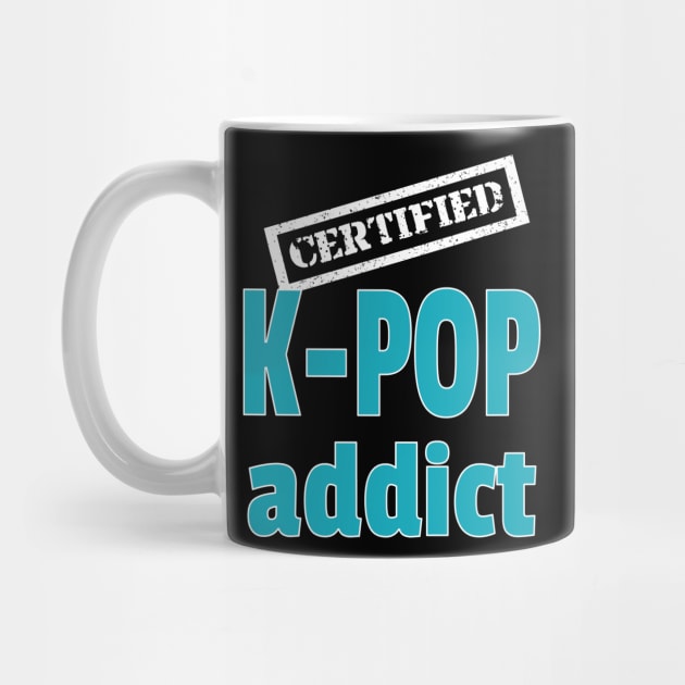 Certified K-Pop addict - stamped on Black by WhatTheKpop